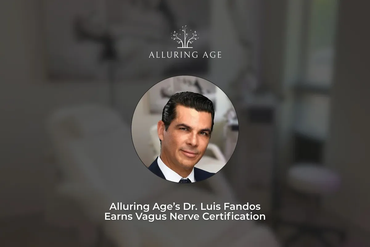 Alluring Age’s Dr. Luis Fandos Earns Vagus Nerve Certification
